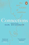 Connections: The New Science of Emotion
