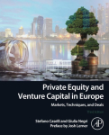 Private Equity and Venture Capital in Europe Markets, Techniques, and Deals
