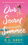 Our Secret Summer: escape to sunshine in this sparkling summertime romance