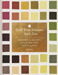 Gold from Newtons Apple Tree: Historical Recipes for Natural Inks, Paints, and Dyes