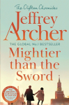 Mightier than the Sword: The Clifton Chronicles Volume five
