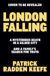 London Falling: A Mysterious Death in a Gilded City and a Family's Search for Truth