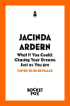What If You Could: Chasing Your Dreams Just as You Are