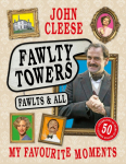 Fawlty Towers: Fawlts and All: A 50th anniversary celebration of the nations beloved sitcom