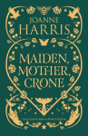 Maiden, Mother, Crone: A Collection