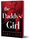 The Daddy's Girl: A Billionaire Forbidden Age Gap Romance (Salacious Legacy Book 3)
