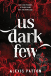 Us Dark Few: An Exciting YA Dystopian Thriller with a Slow-Burn Romance