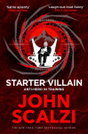 Starter Villain: Anti -Hero in Training