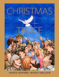 Christmas Truce: A True Story of World War 1 (Christmas 2025)