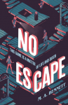 No Escape: A claustrophobic, closed-room Gothic horror