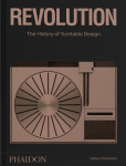 Revolution: The History of Turntable Design