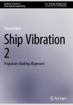 Ship Vibration 2: Propulsion Shafting Alignment