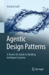 Agentic Design Patterns: A Hands-On Guide to Building Intelligent Systems