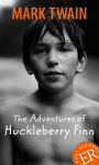 The Adventures of Huckleberry Finn: Englische Lekt&uuml;re f&uuml;r das 5. Lernjahr. Gek&uuml;rzt, mit Annotationen