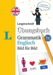 Langenscheidt &Uuml;bungsbuch Grammatik Englisch Bild f&uuml;r Bild - Das visuelle &Uuml;bungsbuch f&uuml;r den leichten Einstieg