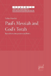 Pauls Messiah and Gods Torah: Reconciliation, Interpretation, and Politics