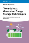 Towards Next Generation Energy Storage Technologies: From Fundamentals to Commercial Applications