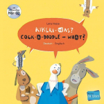 Kikeri - was? (Deutsch-Englisch): Zweisprachiges Kinderbuch mit mehrsprachiger Audio-CD
