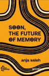 Soon, The Future Of Memory: Witnessed Band 6 herausgegeben von Sharon Dodua Otoo