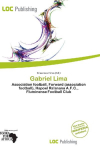 Gabriel Lima:         Association football, Forward (association football), Hapoel Ra'anana        A.F.C., Fluminense Football Club