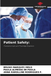 Patient Safety:: Fundamentals and Essential Practices