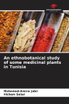 An ethnobotanical study of some medicinal plants in Tunisia