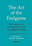 The Art of the Endgame - Revised Edition: My Journeys in the Magical World of Endgame Studies