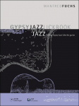 Gypsy Jazz Lickbook: 126 hot Gypsy Jazz licks for guitar
