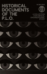 Historical Documents of the P.L.O.: A Collection for Critical Organizational Study