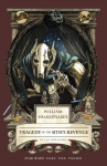 William Shakespeares Tragedy of the Siths Revenge: Star Wars Part the Third