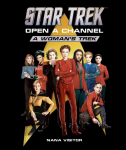 Star Trek: Open a Channel: A Womans Trek