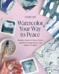 Watercolor Your Way to Peace