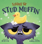 Saving Sir Stud Muffin: A Funny and Interactive Book for Kids