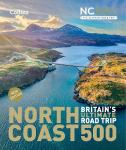 North Coast 500 Britain's ultimate road trip official guide: Explore from Smoo Cave to John o'Groats