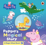 Peppa Pig: Peppas Magical Story: A Magic Wheel Book