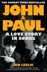 John and Paul: A Love Story in Songs - The #1 Sunday Times Bestseller