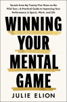 Mastering Your Mental Game: Secrets from My Thirty Years on the PGA Tour: A Practical Guide to Improving Your Performance in Sports, Work and Life