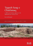 Tappeh Sang-e Chakhmaq: A 2000-year Neolithic sequence in the Shahroud area, Northeast Iran