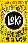 Loki: A Bad Gods Guide to Causing Chaos