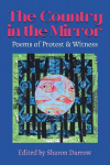 The Country in the Mirror: Poems of Protest & Witness