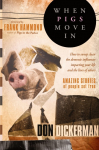 When Pigs Move in