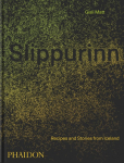 Slippurinn: Recipes and Stories from Iceland