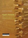 Hayeks Bastards: Race, Gold, Iq, and the Capitalism of the Far Right