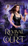 Revival of the Court: An Urban Fantasy Novel