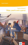 Ships, pearls and a parrot: Englische Lekt&uuml;re f&uuml;r die 5. Klasse