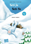 Yeti Jo. Deutsch - Englisch: Kinderbuch Deutsch-Englisch mit MP3-H&ouml;rbuch zum Herunterladen