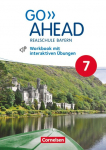 Go Ahead 7. Jahrgangsstufe - Ausgabe f&uuml;r Realschulen in Bayern - Workbook mit interaktiven &Uuml;bungen auf scook.de: Mit Audios online