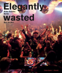Elegantly Wasted: Ritter Butzke Berlin / Ben de Biel