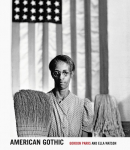 American Gothic: Gordon Parks and Ella Watson