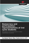 Democracy and participation: representations of 3rd cycle students: Participation of 3rd cycle students in school representation structures